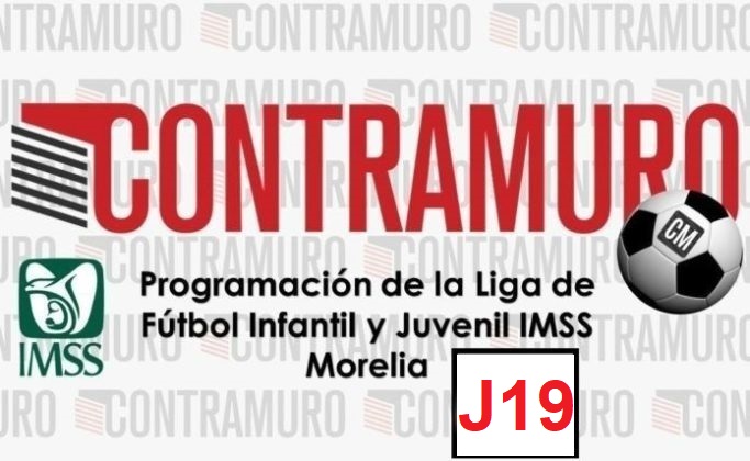 Programación de la Liga de Fútbol Infantil y Juvenil IMSS Morelia