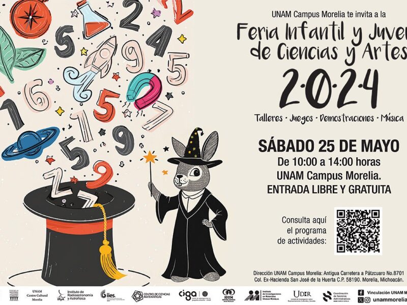Invitan a niños y adolescentes a la Feria de las Ciencias en UNAM Morelia