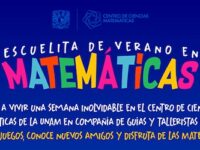 Aprende y diviértete en la escuelita de verano en Matemáticas de la UNAM campus Morelia