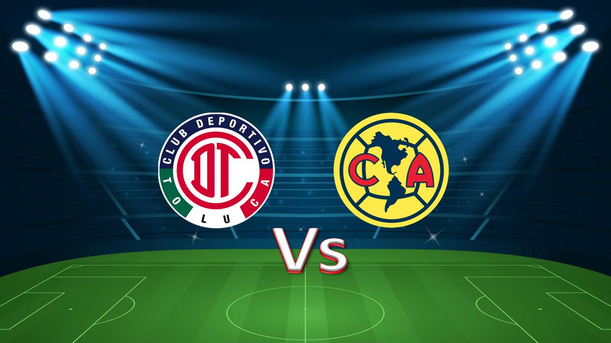 Toluca vs América Apertura 2024