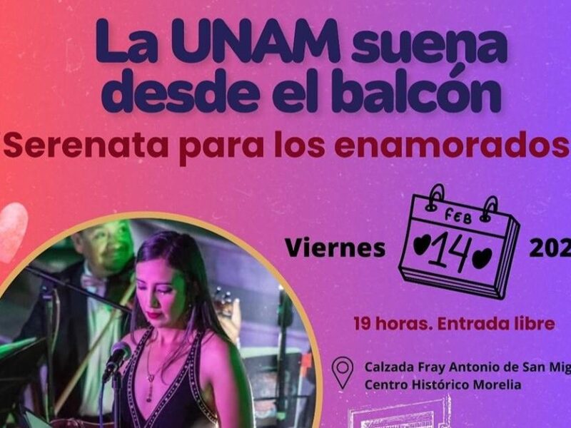 La UNAM Morelia celebrará el Día de San Valentín con gran concierto