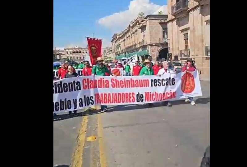 Michoacán Sindicatos marcha condiciones laborales