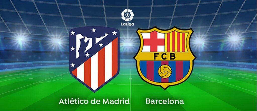 Atlético de Madrid vs Barcelona por la cima de LaLiga