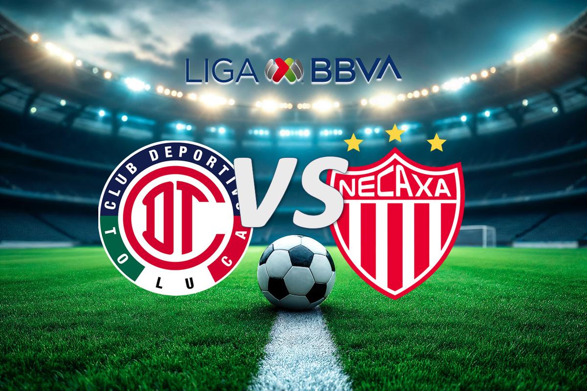 Toluca vs Necaxa en Vivo: Dónde ver Transmisión Jornada 11 Clausura 2025 Liga MX