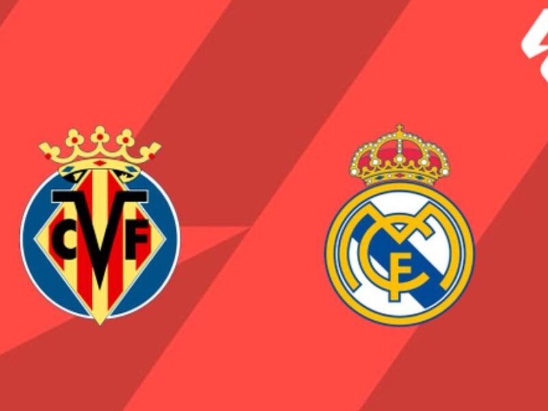 Villarreal vs Real Madrid: Donde ver en vivo en México el partido de la jornada 28 de LaLiga